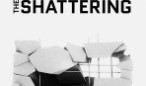 The Shattering