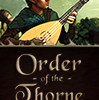 The Order of the Thorne - The King's Challenge