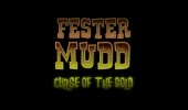 Fester Mudd: Curse of the Gold - Episode 1 - A Fistful of Pocket Lint