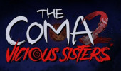 The Coma 2: Vicious Sisters